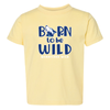 Born to Be Wild - Toddler Yellow
